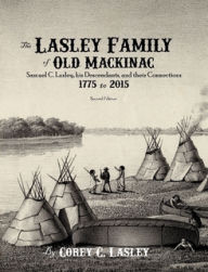 The Lasley Family of Old Mackinac